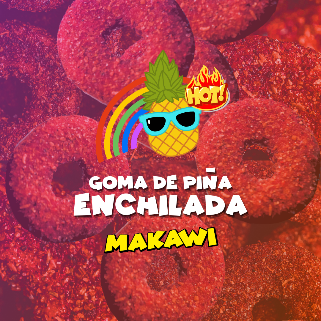 GOMA DE PIÑA ENCHILADA – Makawi